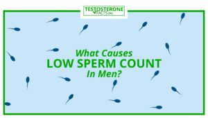 What Causes Low Sperm Count In Men?