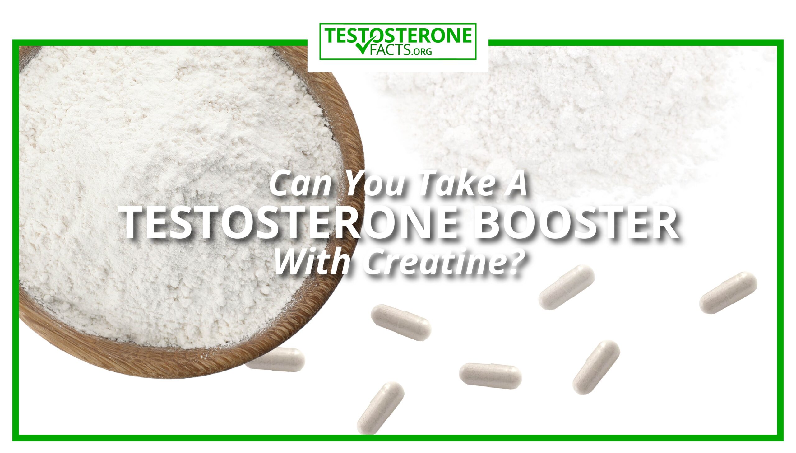 Can You Take Testosterone Booster With Creatine