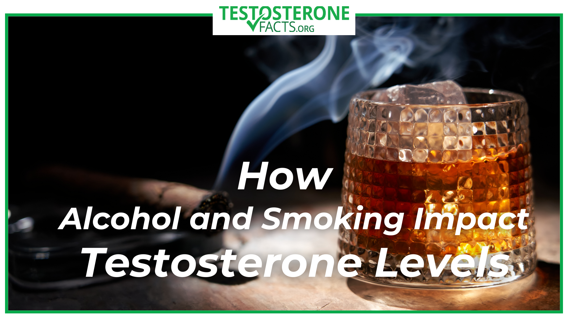 How Alcohol and Smoking Impact Testosterone Levels