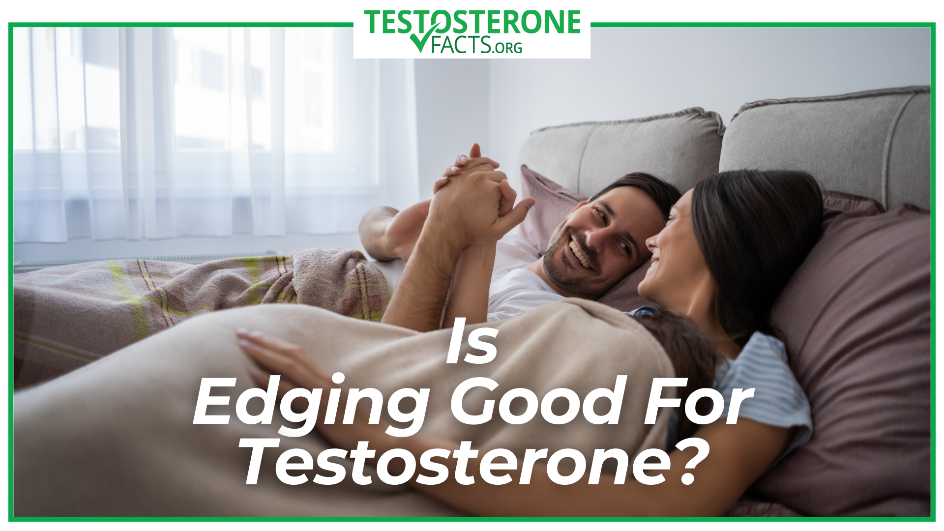 Is Edging Good For Testosterone