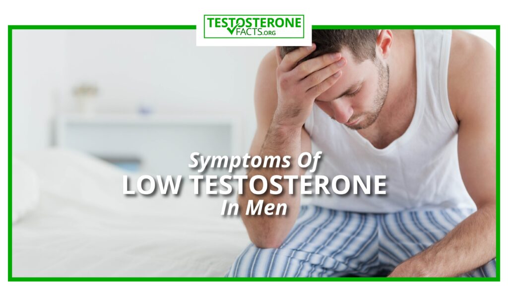 Symptoms Of Low Testosterone In Men 